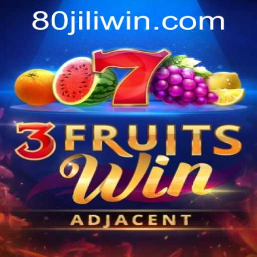 Exploring 3FruitsWin: A Unique Gaming Experience with 80JILI